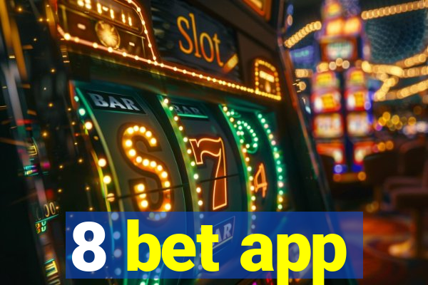 8 bet app